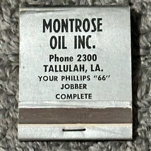 Vintage Matchbook Philgas Phillips 66 Montrose Oil Tallulah LA Louisiana Jobber